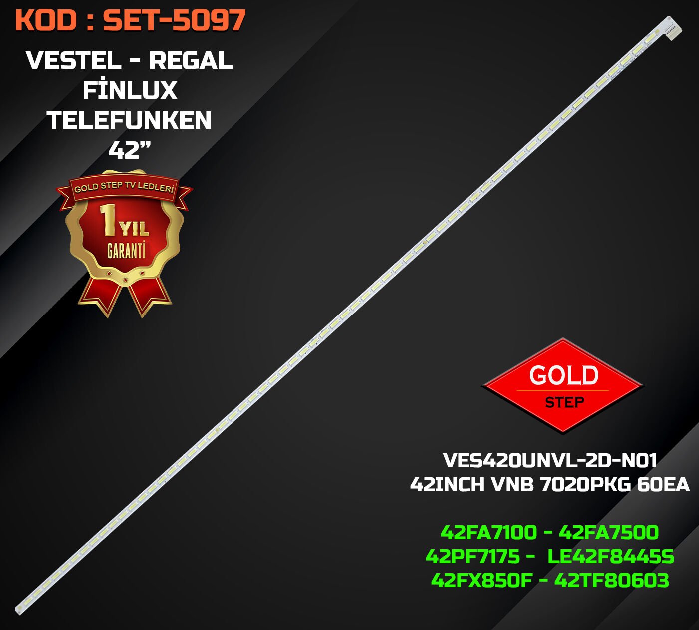 VESTEL 42'' 42FA7100 Uyumlu LED Bar Takımı (VES420UNVL-2D-N01 / METALSAN AL 42262 / 42INCH VNB 7020PKG 60EA)