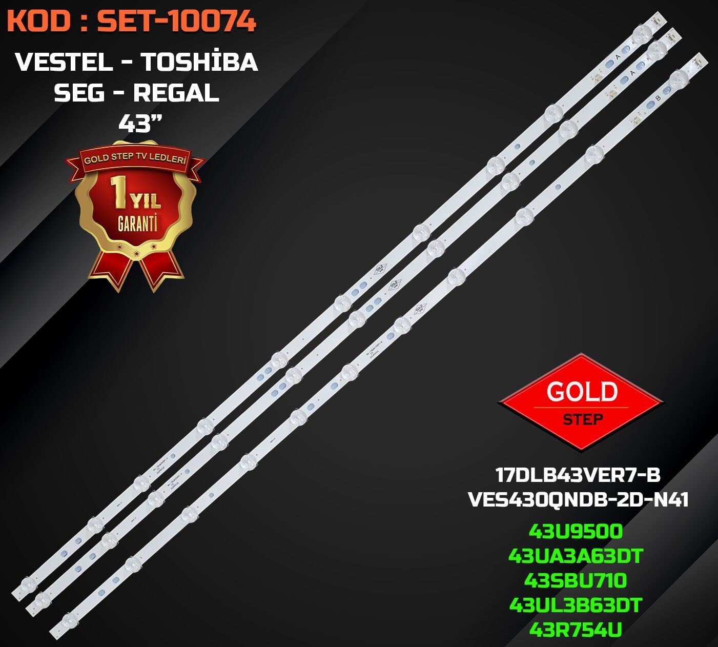 VESTEL 43U9500 / 43UD8200 - REGAL 43R7540U Uyumlu LED Bar Takımı (17DLB43VER14-A / 17DLB43VER14-B)