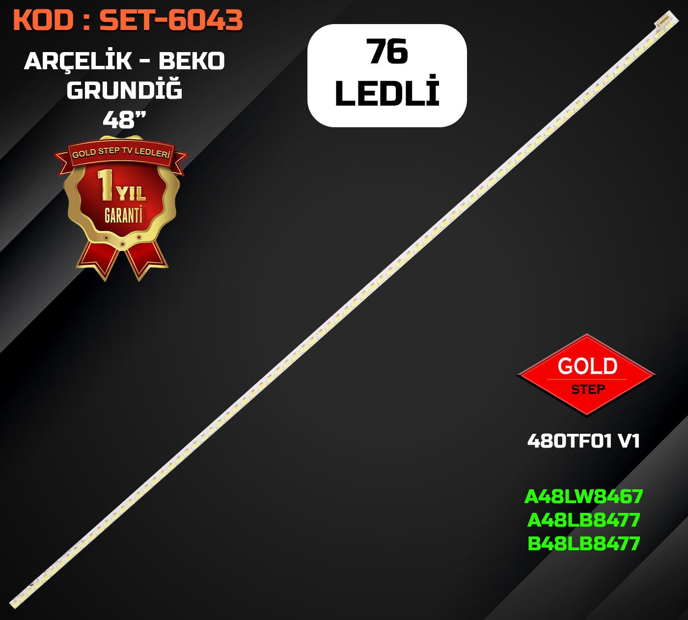 ARÇELİK A48LW8467 / 48LB8477 / A48LB8477 / B48LB8477 Uyumlu LED Bar Takımı (480TF01 V1 / 620G480EB01)