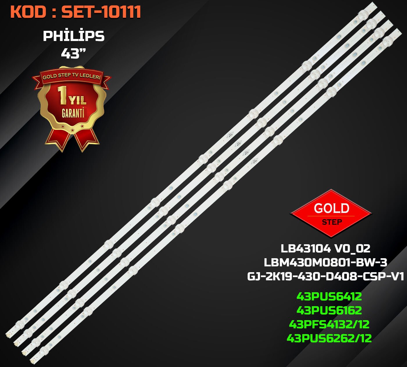 PHILIPS 43PUS6162/12 / 43PUS6412/12 / 43PUS6262/12 / 43PUS6503/62 / 43PFS4132/12 Uyumlu LED Bar Takımı (LBM430M0801-BW-3 / LB43104 / LB43103)