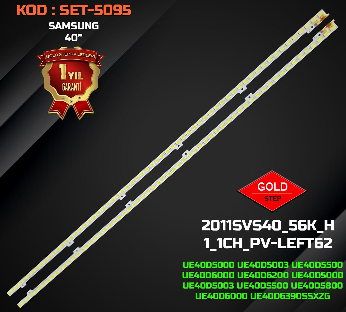 SAMSUNG 40'' UE40D5000 / UE40D5500 / UE40D6000 Serisi Uyumlu LED Bar Takımı (2011SVS40 / BN64-01639A / LTJ400HM03-B)