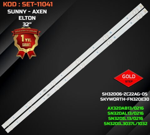 SUNNY / AXEN / ELTON / SHEEN 32 İnç Uyumlu LED Bar Takımı (SKYWORTH-FN320E30-0601S-01 / YAL13 Serisi)