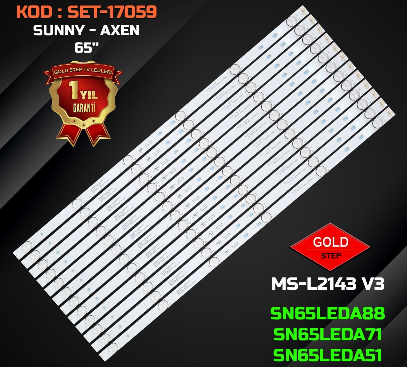 SUNNY SN65LEDA88-G/0227 / SN65LEDA51/0216 - AXEN AX65LEDA71/0216 Uyumlu LED Bar Takımı (MS-L2143 V3 / CY-65DN-3030-25V-600mA)