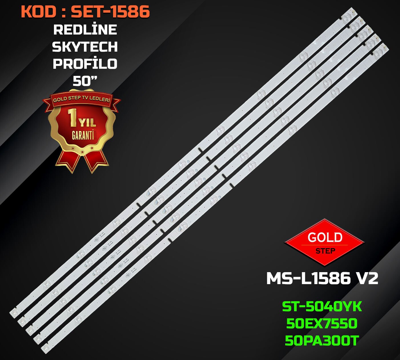 Skytech ST-5040YK Profilo 50PA300T 50PA300 Redline 50EX7550 Led Bar MS-L1586 V2