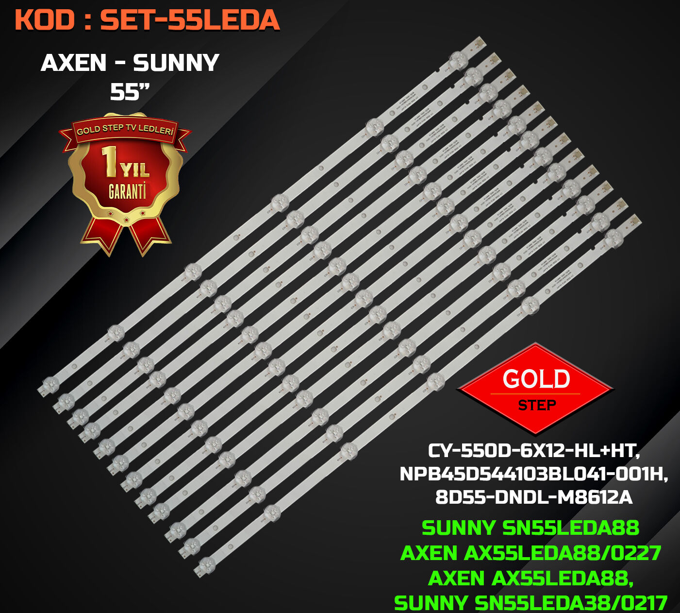 Sunny SN55LEDA88 Axen AX55LEDA88 Uyumlu LED Bar Takımı CY-550D-6X12-HL+HT
