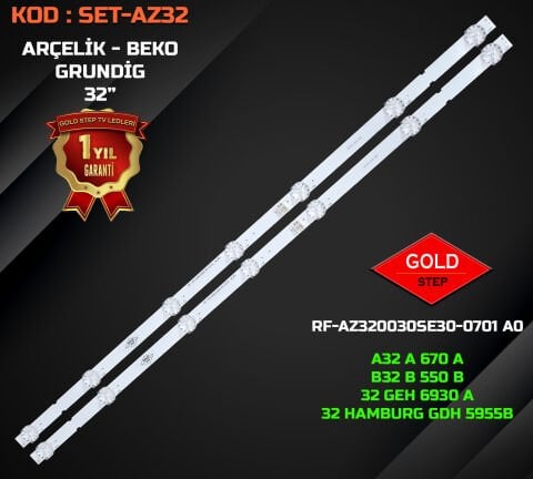 32GEH6930A 32GEH6955B 32GEH6950 32GEH6935A 32GHB5026 32GDH5950B 32GDH5955B B32K590G A32A670A B32A670A RF-AZ320030SE30-0701 A0 LED Bar Takımı